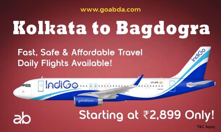 Kolkata to Bagdogra Flight Fast, Safe & Affordable Travel – Daily Flights Available! Starting at ₹4,399 Only!