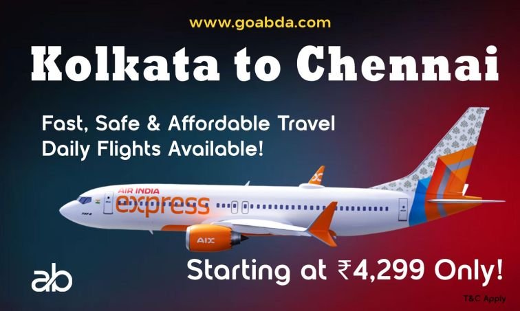 Kolkata to Chennai Flight Fast, Safe & Affordable Travel – Daily Flights Available! Starting at ₹4,299 Only!